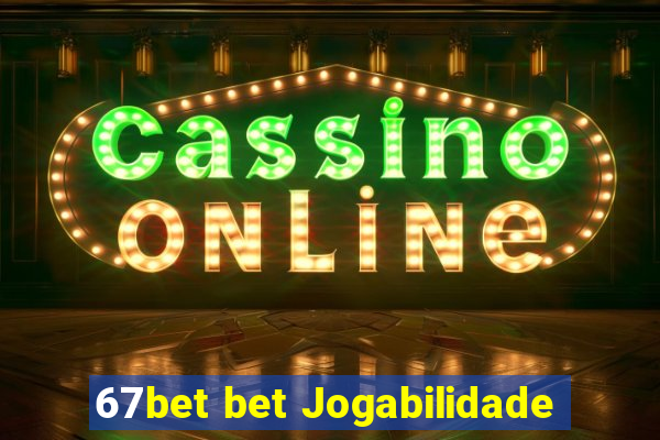 67bet bet Jogabilidade